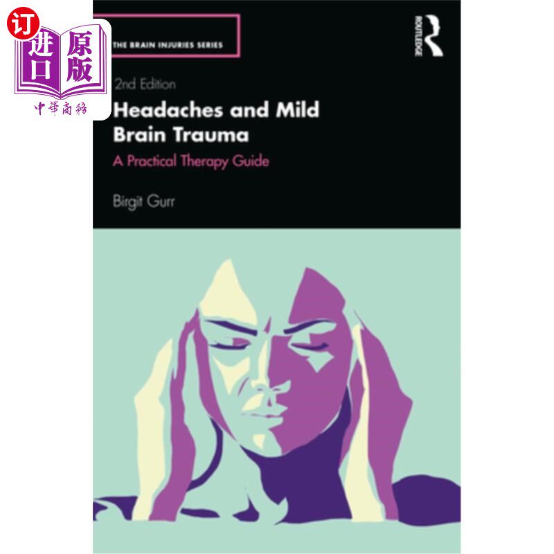 海外直订医药图书Headaches and Mild Brain Trauma: A Practical Therapy Guide 头痛与轻度脑外伤:实用治疗指南