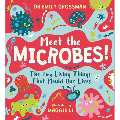 认识微生物 Meet the Microbes The Tiny Living Things That Mould Our Lives英文原版儿童科普绘本知识百科图书【中商原版?