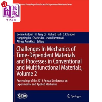 海外直订Challenges in Mechanics of Time-Dependent Materials and Processes in Conventiona 传统材料和多功能材料中时间