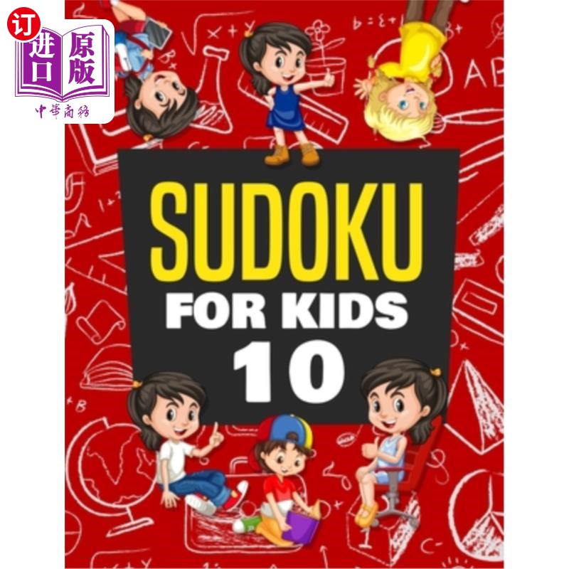 海外直订Sudoku for Kids Age 10: 100+ Fun and Educational Sudoku Puzzles designed specifi 10岁儿童数独:10