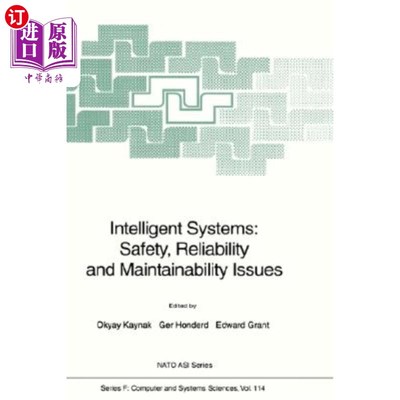 海外直订Intelligent Systems: Safety, Reliability and Maintainability Issues 智能系统:安全、可靠性和可维护性问题