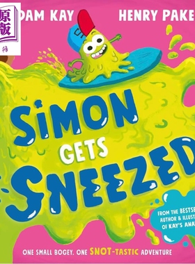 英文原版 Adam Kay 西蒙是一坨鼻涕 Simon Gets Sneezed 儿童口腔咽喉科普绘本 凯的神奇医学绘本版 进口童书【中商原版】