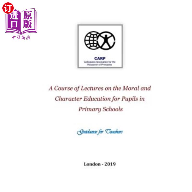 海外直订A Course of Lectures on the Moral and Character Education for Pupils in Primary  小学学生品德教育讲座：教师