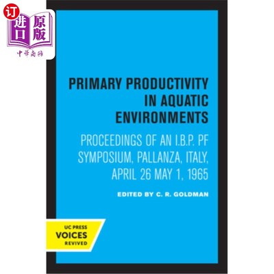 海外直订Primary Productivity in Aquatic Environments: Proceedings of an I.B.P. Pf Sympos 水生环境中的初级生产力:196