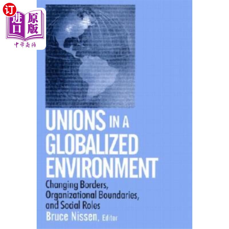 海外直订Unions in a Globalized Environment 全球化环境下的工会
