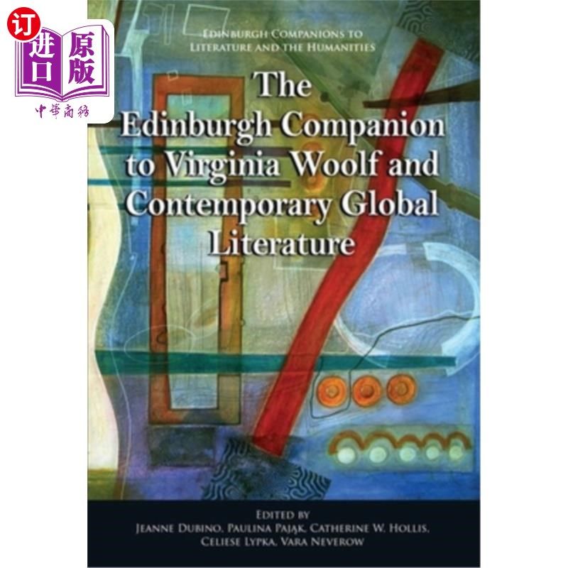 海外直订The Edinburgh Companion to Virginia Woolf and Contemporary Global Literature 弗吉尼亚·伍尔夫与当代全球文学