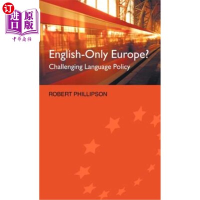 海外直订English-Only Europe?: Challenging Language Policy 只讲英语的欧洲？：具有挑战性的语言政策