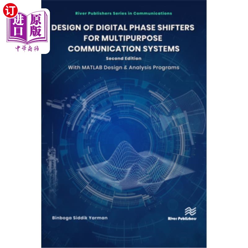 海外直订Design of Digital Phase Shifters for Multipurpose Communication Systems多用途通信系统中数字移相器的设计