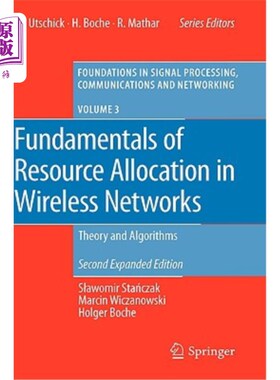 海外直订Fundamentals of Resource Allocation in Wireless Networks: Theory and Algorithms 无线资源分配基础:理论与
