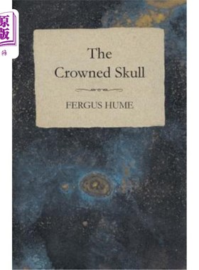 海外直订The Crowned Skull 戴皇冠的头骨