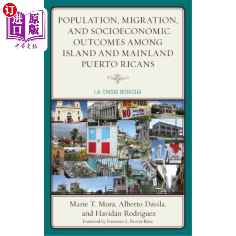 海外直订Population, Migration, and Socioeconomic Outcomes among Island and Mainland Puer 波多黎各岛屿和大陆的人口、