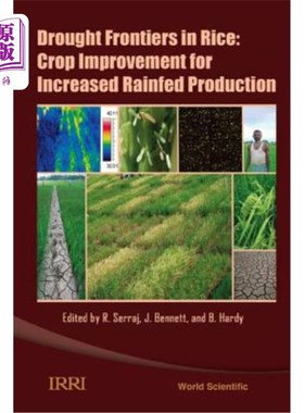 海外直订Drought Frontiers in Rice: Crop Improvement for Increased Rainfed Production 水稻干旱前沿:作物改良提高雨养