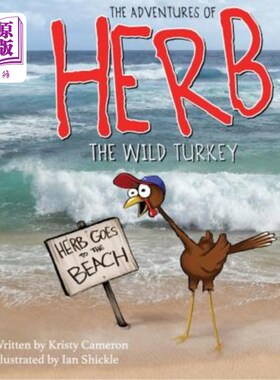 海外直订The Adventures of Herb the Wild Turkey - Herb Goes to the Beach 赫伯去野草海滩探险