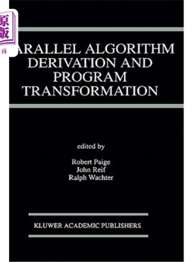 海外直订Parallel Algorithm Derivation and Program Transformation 并行算法推导与程序转换