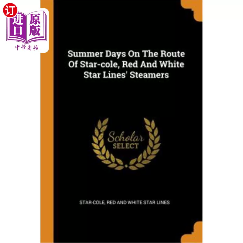Заказ из-за рубежа: Летние дни на маршруте Star-Cole, пароходы Red and White Star Lines, летнее время на Корксинге, маршруты Red and White Star Shipping