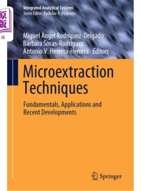 海外直订Microextraction Techniques: Fundamentals, Applications and Recent Developments Microextract