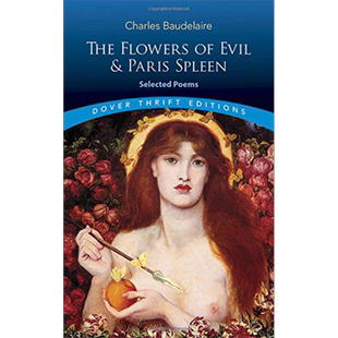 波德莱尔：恶之花和巴黎的忧郁 英文原版 The Flowers of Evil & Paris Spleen 法国经典名著 Charles Baudelaire【中商原版?