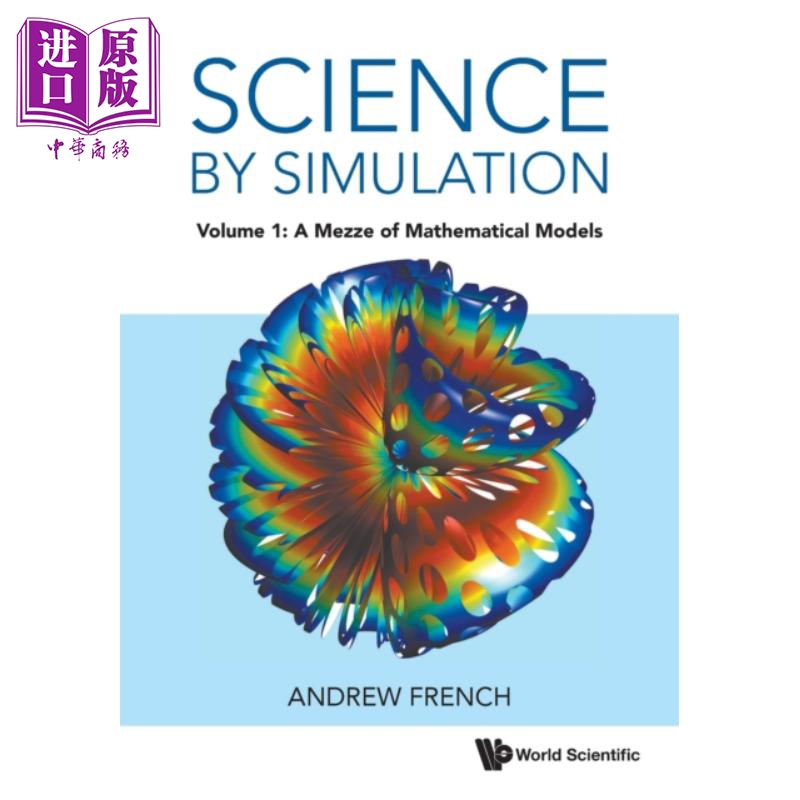 现货 仿真科学 卷1 数学模型拼盘 Andrew French 英文原版Science By Simulation Volume 1【中商原版】