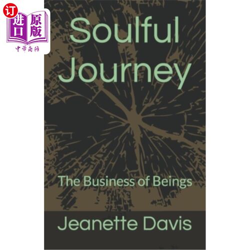 海外直订Soulful Journey: The Business of Beings 灵魂之旅:生命的生意