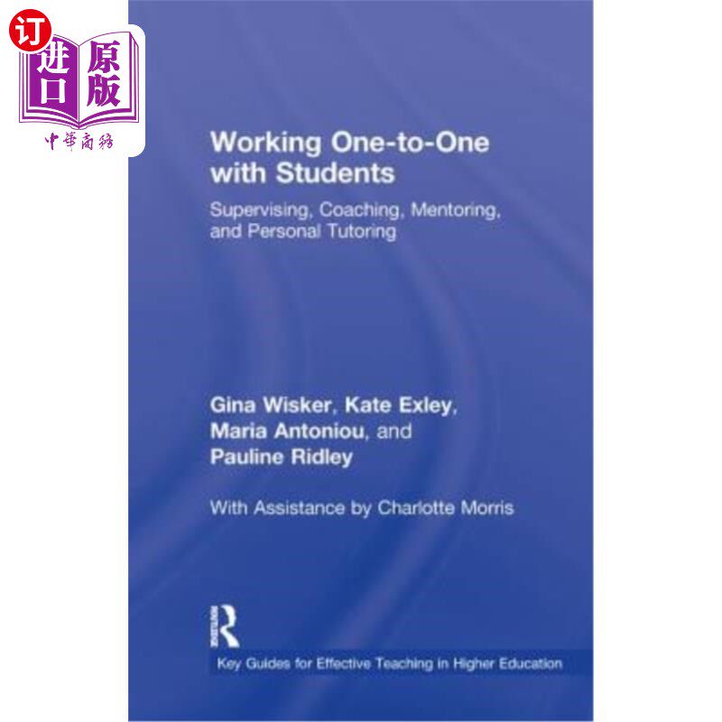 海外直订Working One-to-One with Students: Supervising, Coaching, Mentoring, and Personal 与学生一对一的工作:监督,