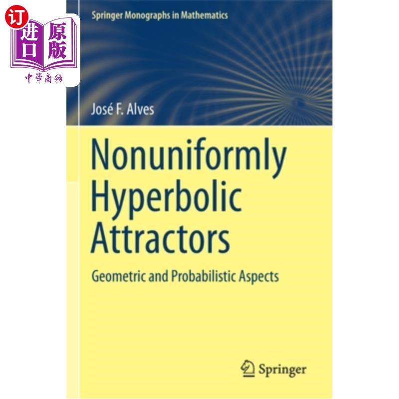 海外直订Nonuniformly Hyperbolic Attractors: Geometric and Probabilistic Aspects 非均匀双曲吸引子：几何和概率方面