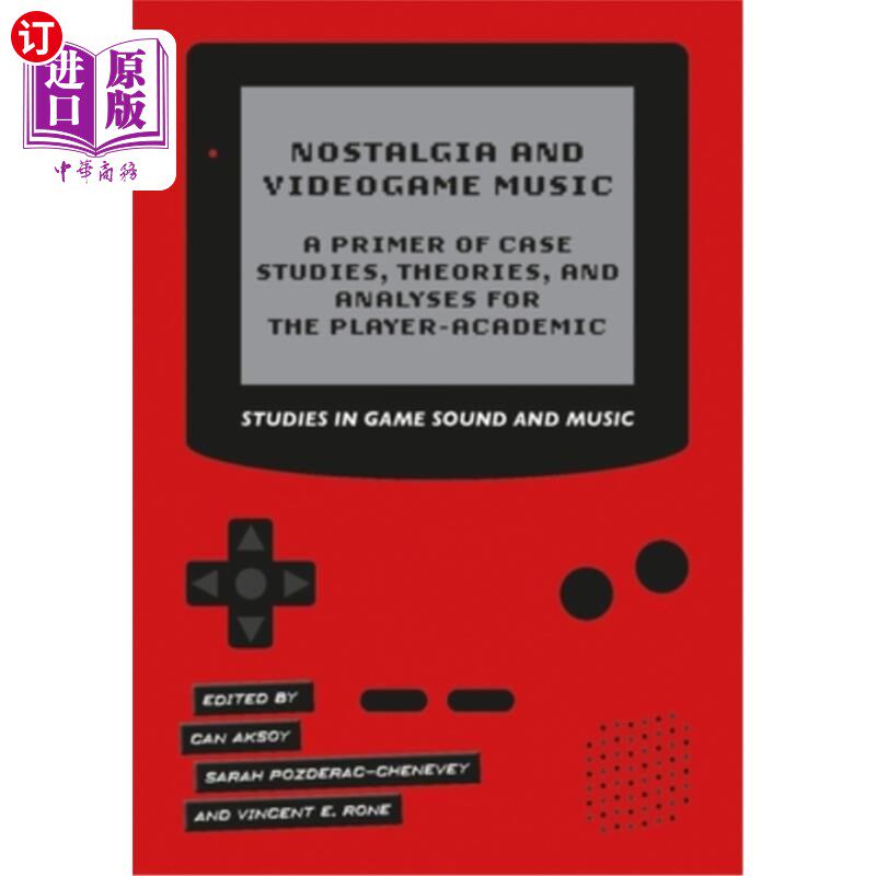 海外直订Nostalgia and Videogame Music 怀旧和电子游戏音乐