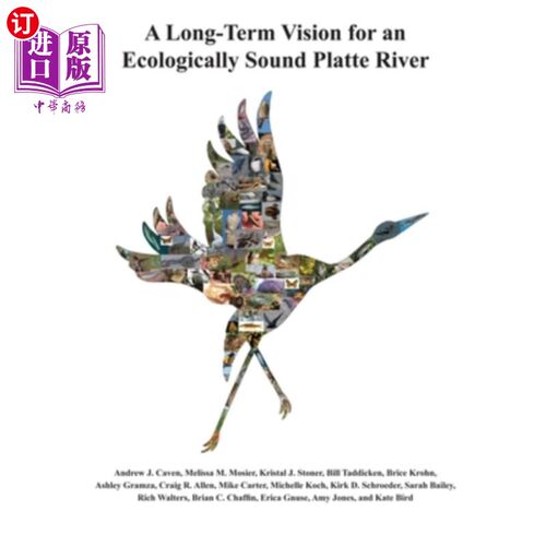 海外直订A Long-Term Vision for an Ecologically Sound Platte River 普拉特河生态健康的长远愿景