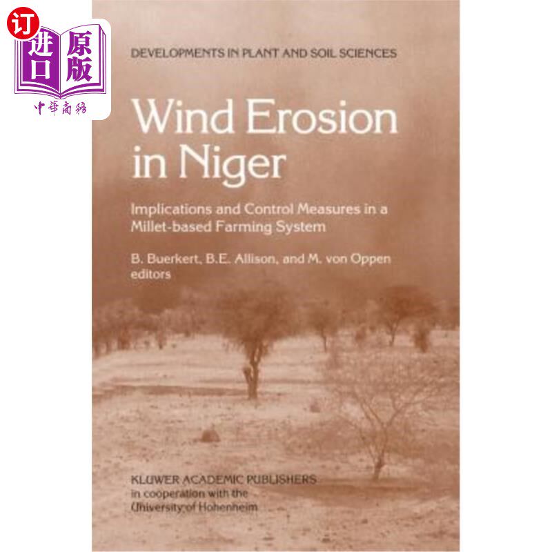 海外直订Wind Erosion in Niger: Implications and Control Measures in a Millet-Based Farmi 尼日尔的风蚀:以小米为基础
