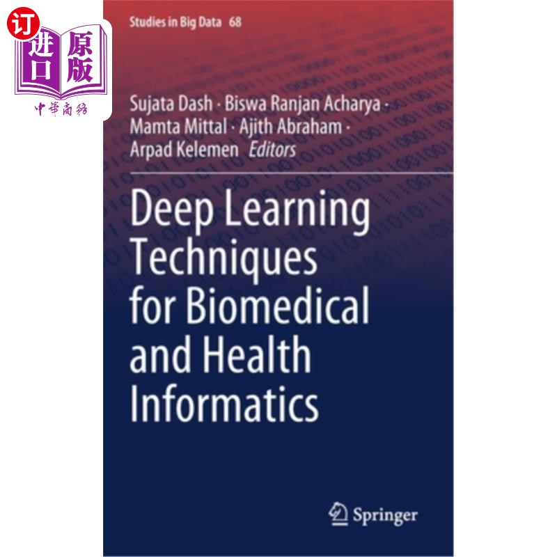 海外直订Deep Learning Techniques for Biomedical and Health Informatics 生物医学和健康信息学的深度学习技术