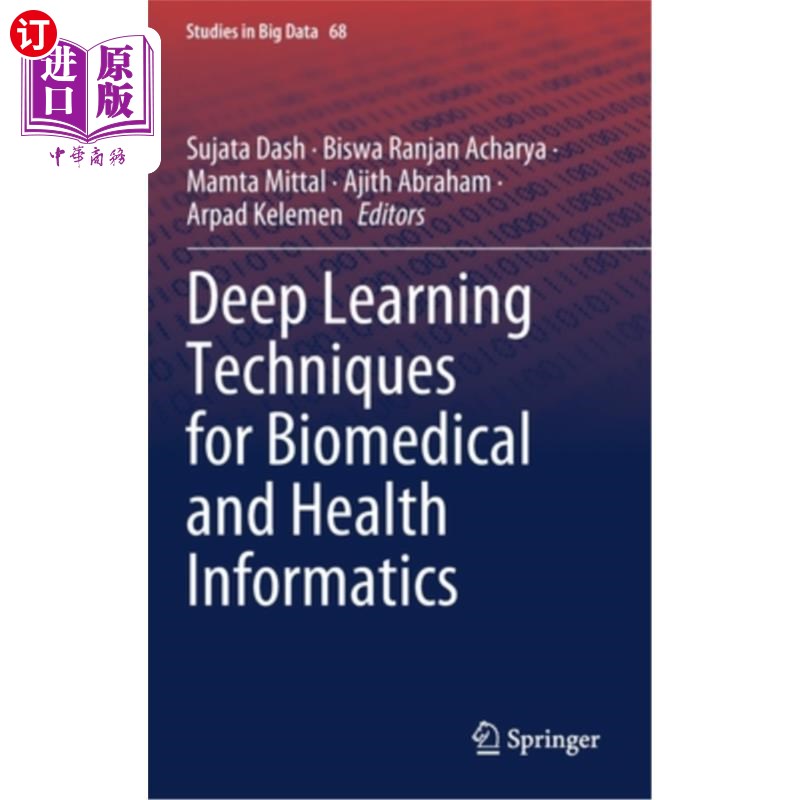 海外直订Deep Learning Techniques for Biomedical and Health Informatics生物医学和健康信息学的深度学习技术