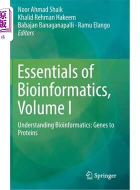 海外直订Essentials of Bioinformatics, Volume I: Understanding Bioinformatics: Genes to P 生物信息学要领，第1卷：理解生
