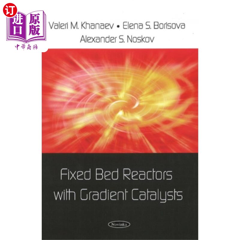 海外直订Fixed Bed Reactors with Gradient Catalysts 梯度催化剂固定床反应器