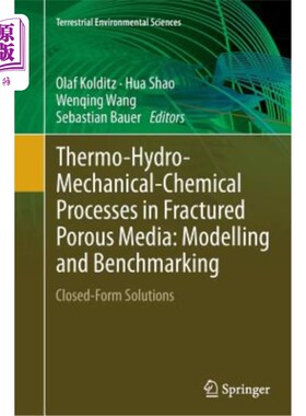 海外直订Thermo-Hydro-Mechanical-Chemical Processes in Fractured Porous Media: Modelling  破裂多孔介质中的热-流体-机