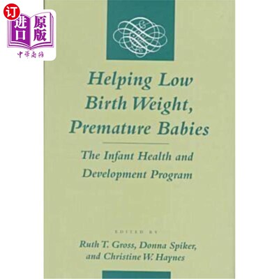 海外直订医药图书Helping Low Birth Weight, Premature Babies: The Infant Health and Development Pr 帮助低出生体重、早