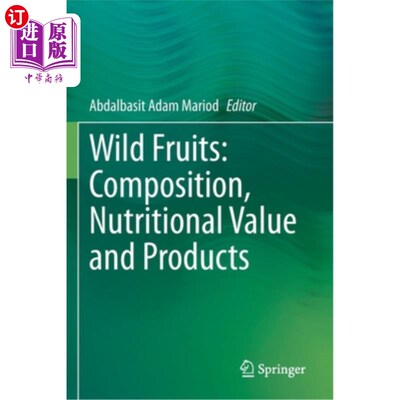海外直订Wild Fruits: Composition, Nutritional Value and Products 野果:成分、营养价值及产品