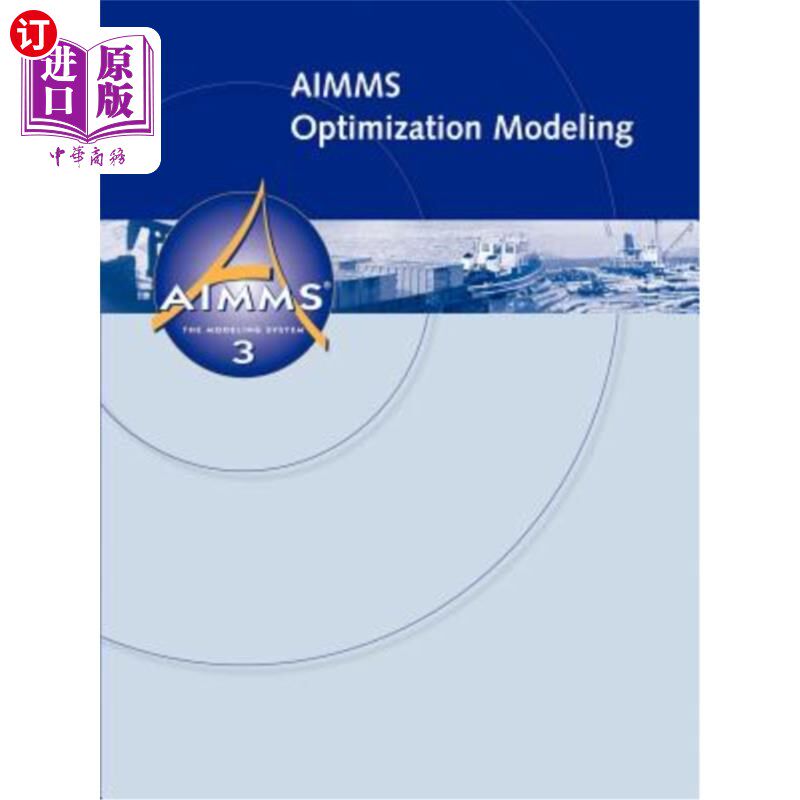 海外直订Aimms - Optimization Modeling Aimms-优化建模