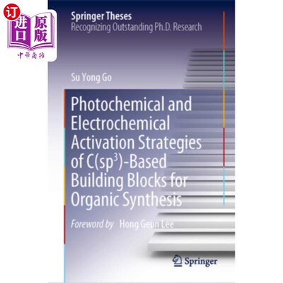 海外直订Photochemical and Electrochemical Activation Strategies of C(sp3)-Based Building Photochemi