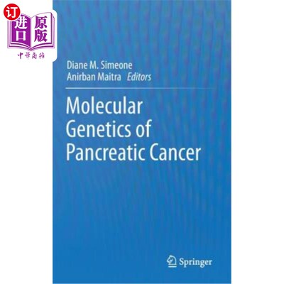 海外直订Molecular Genetics of Pancreatic Cancer 胰腺癌的分子遗传学