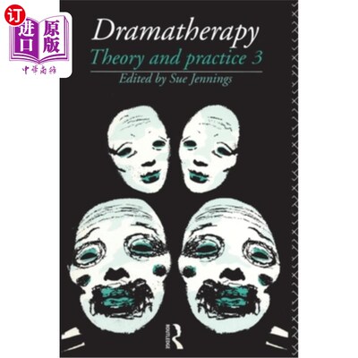 海外直订医药图书Dramatherapy: Theory and Practice, Volume 3 戏剧治疗:理论与实践，第3卷