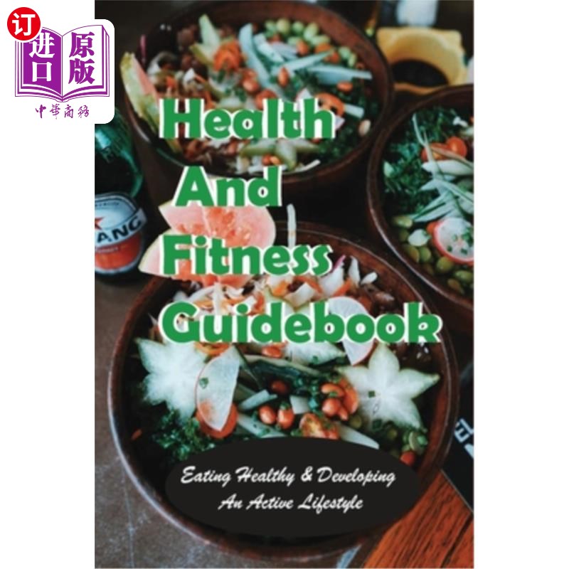 海外直订医药图书Health and Fitness Guidebook: Eating Healthy & Developing An Active Lifestyle: K 健康和健身指南:健