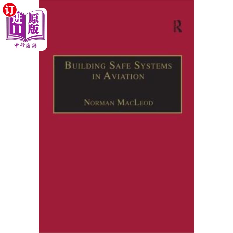 海外直订Building Safe Systems in Aviation: A Crm Developer's Handbook 建立航空安全系统:Crm开发人员手册