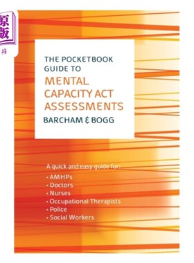 海外直订Pocketbook Guide to Mental Capacity Act Assessme... 精神能力法案评估袖珍指南