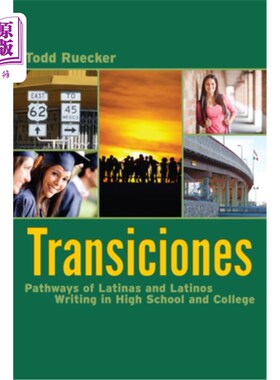海外直订Transiciones: Pathways of Latinas and Latinos Writing in High School and College  Transicio