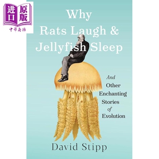 预售 为什么老鼠会笑 水母会睡觉 其他进化故事 优雅的等式作者 Why Rats Laugh and Jellyfish Sleep 英文原版【中商原版】