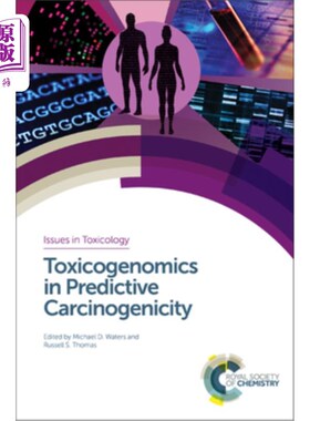 海外直订医药图书Toxicogenomics in Predictive Carcinogenicity 预测致癌性中的毒理学基因组学