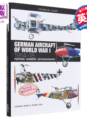 一战的德国飞机 German Aircraft of World War I 1914-18 英文原版 Ronny Edward Bar Ward 科学百科【中商原版】
