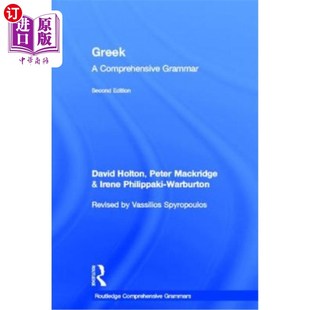 海外直订Greek: A Comprehensive Grammar of the Modern Language  希腊语： 现代 语言的综合语法