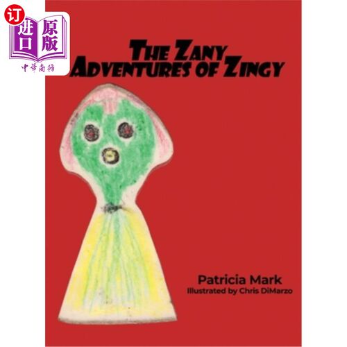 海外直订The Zany Adventures of Zingy 津吉的滑稽冒险