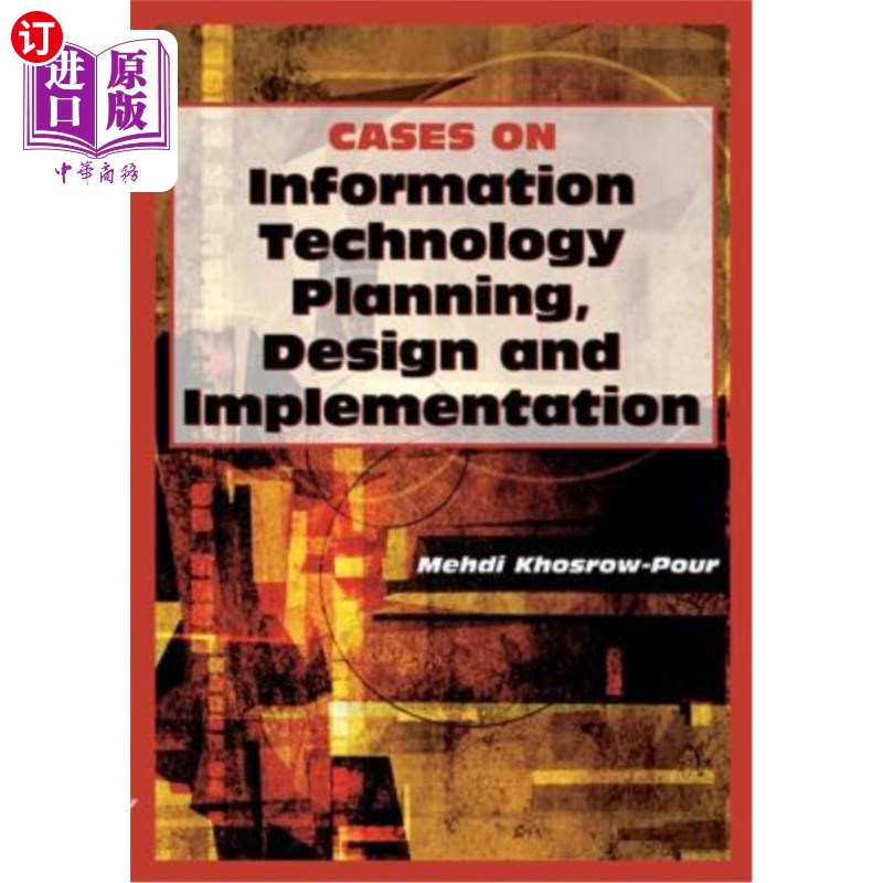 海外直订Cases on Information Technology Planning, Design and Implementation 信息技术规划设计与实施案例