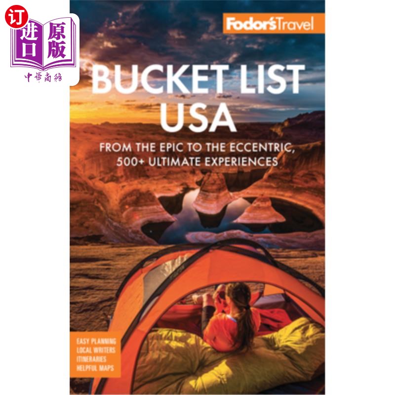 海外直订Fodor's Bucket List USA: From the Epic to the Eccentric, 500+ Ultimate Experienc美国福多遗愿清单:从史诗到